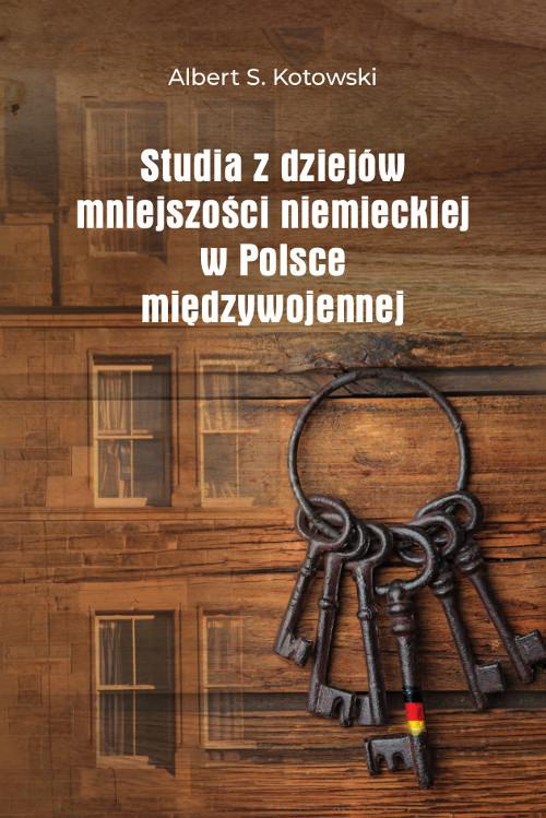 Okładka książki o tytule: Studia z dziejów mniejszości niemieckiej w Polsce międzywojennej