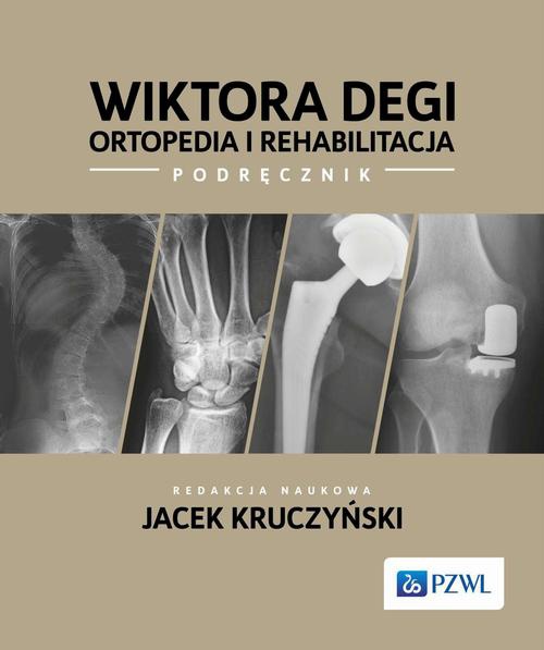 Okładka:Wiktora Degi ortopedia i rehabilitacja 