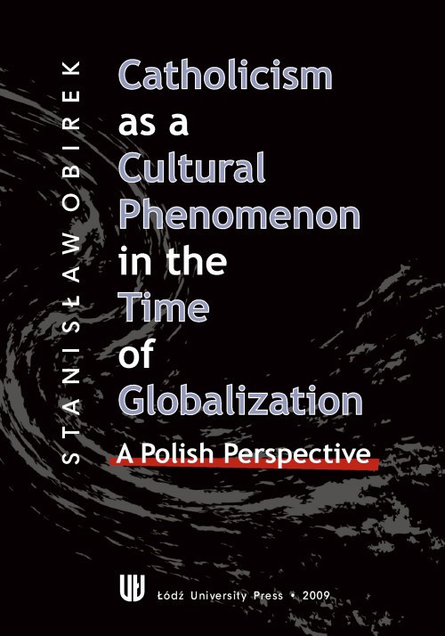 Okładka książki o tytule: Catholicism as a Cultural Phenomenon in the Time of Globalization. A Polish Perspective