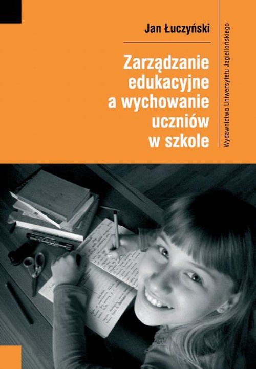 Okładka książki o tytule: Zarządzanie edukacyjne a wychowanie uczniów w szkole