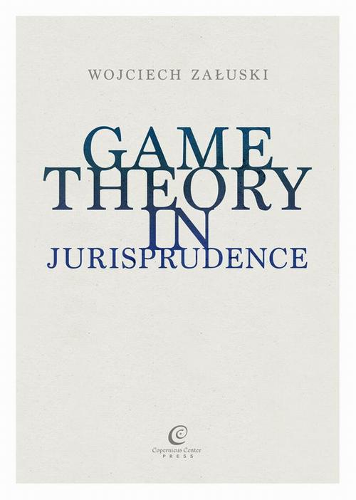 The cover of the book titled: Game Theory in Jurisprudence