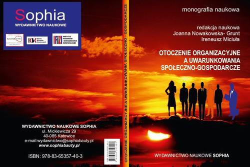 The cover of the book titled: Otoczenie organizacyjne a uwarunkowania społeczno-gospodarcze (red.) Joanna Nowakowska-Grunt, Ireneusz Miciuła