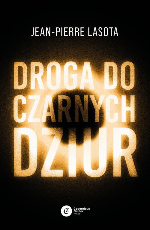 The cover of the book titled: Droga do czarnych dziur