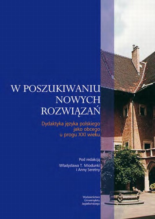 The cover of the book titled: W poszukiwaniu nowych rozwiązań. Dydaktyka języka polskiego jako obcego u progu XXI wieku