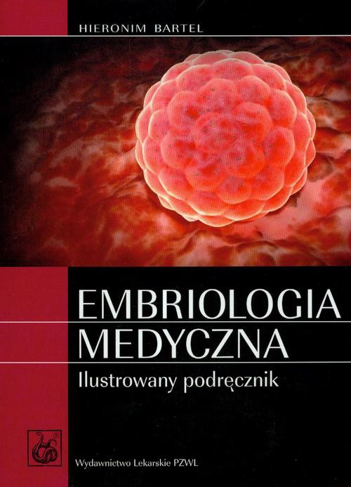 The cover of the book titled: Embriologia medyczna ilustrowany podręcznik