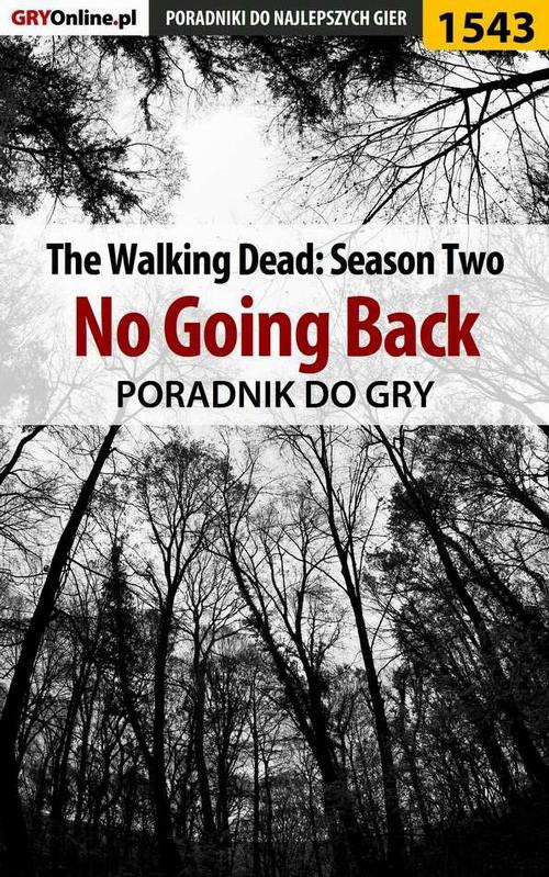 Okładka:The Walking Dead: Season Two - No Going Back - poradnik do gry 