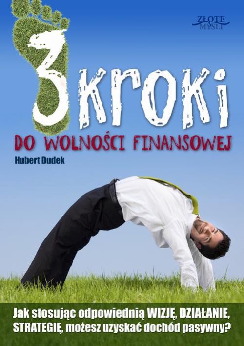 The cover of the book titled: 3 kroki do wolności finansowej