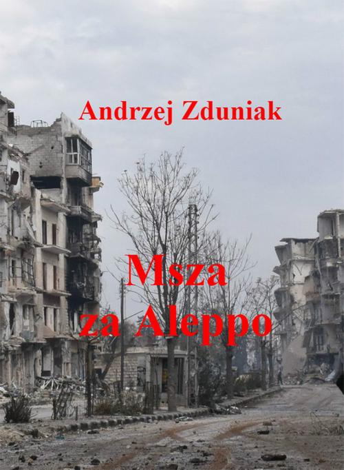 The cover of the book titled: Msza za Aleppo