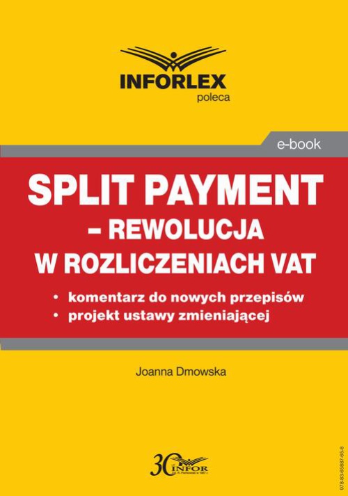 Обкладинка книги з назвою:Split payment – rewolucja w rozliczeniach VAT