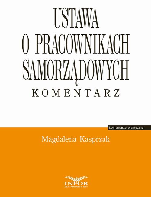 The cover of the book titled: Ustawa o pracownikach samorządowych. Komentarz