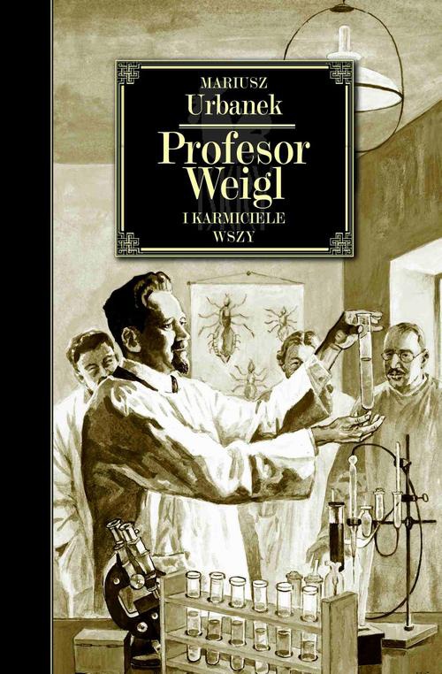 Okładka:Profesor Weigl i karmiciele wszy 
