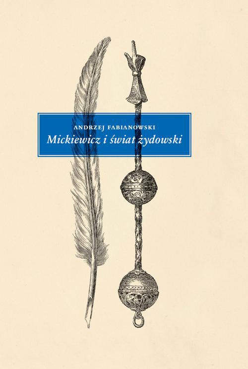 Okładka książki o tytule: Mickiewicz i świat żydowski