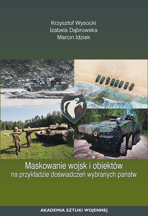 Okładka:Maskowanie wojsk i obiektów na przykładzie doświadczeń wybranych państw 