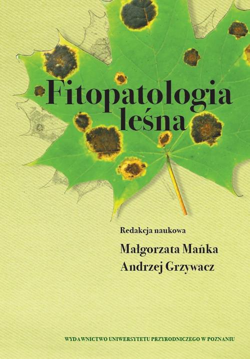 Okładka książki o tytule: Fitopatologia leśna