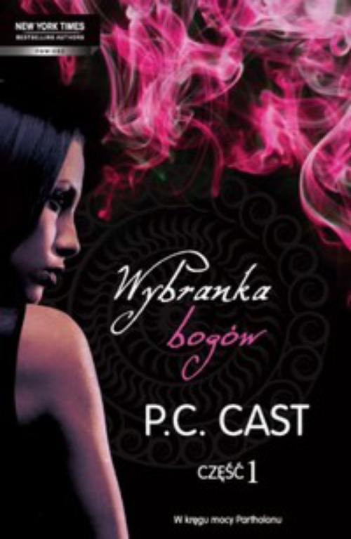 The cover of the book titled: Wybranka bogów Część 1
