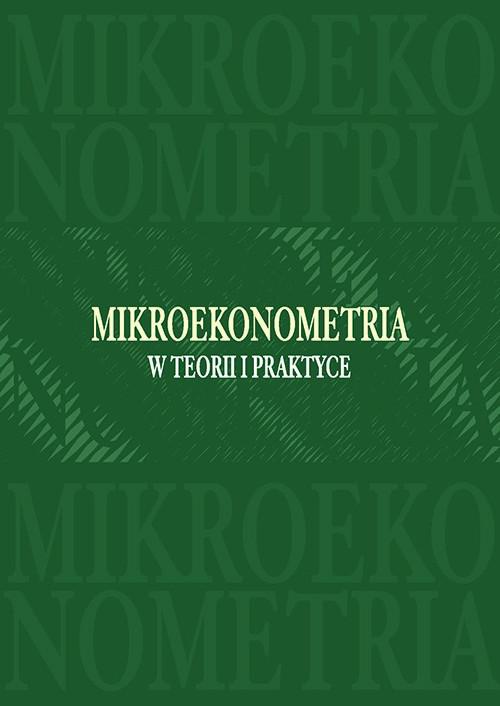 Okładka książki o tytule: Mikroekonometria w teorii i praktyce