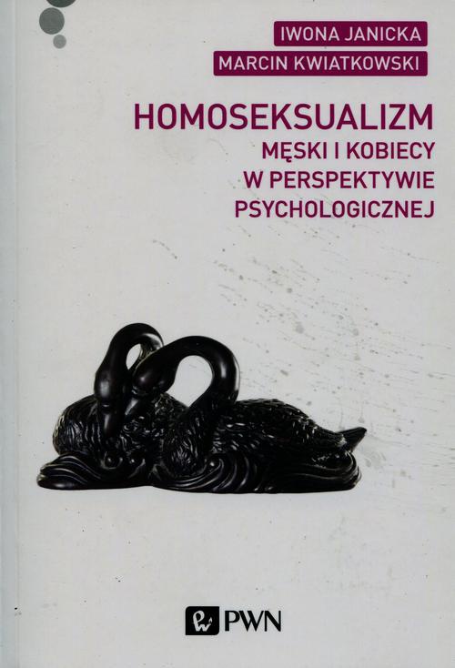 The cover of the book titled: Homoseksualizm męski i kobiecy w perspektywie psychologicznej