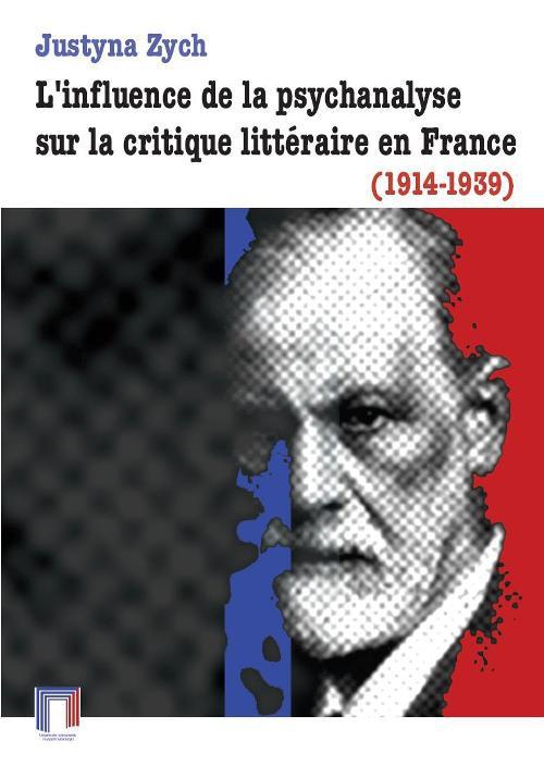 Okładka książki o tytule: L'influence de la psychanalyse sur la critique littéraire en France (1914-1939)