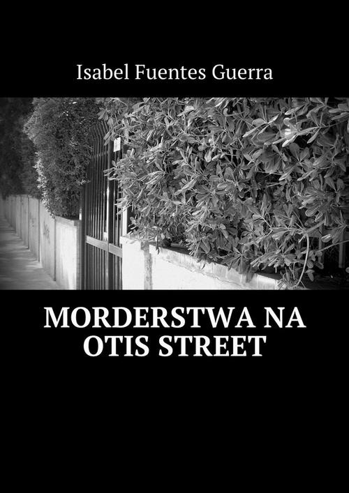 Okładka:Morderstwa na Otis Street 