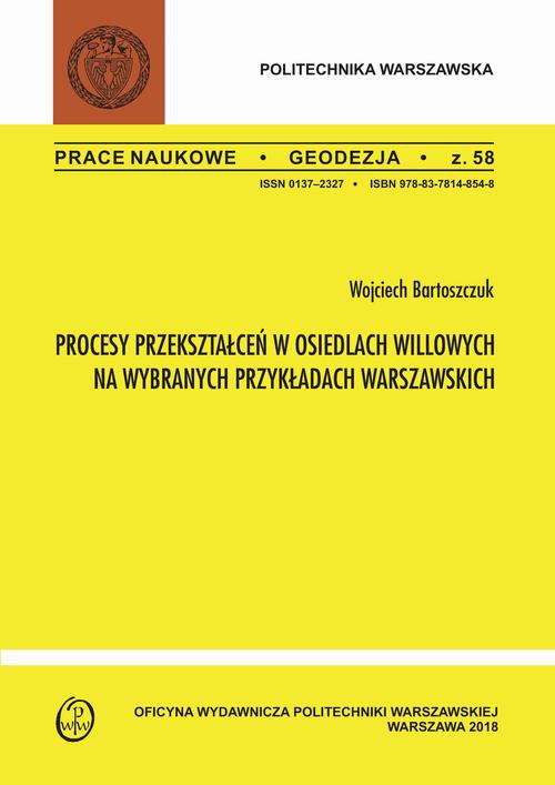 Okładka książki o tytule: Procesy przekształceń w osiedlach willowych na wybranych przykładach warszawskich