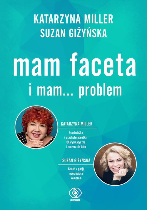 Okładka książki o tytule: Mam faceta i mam... problem