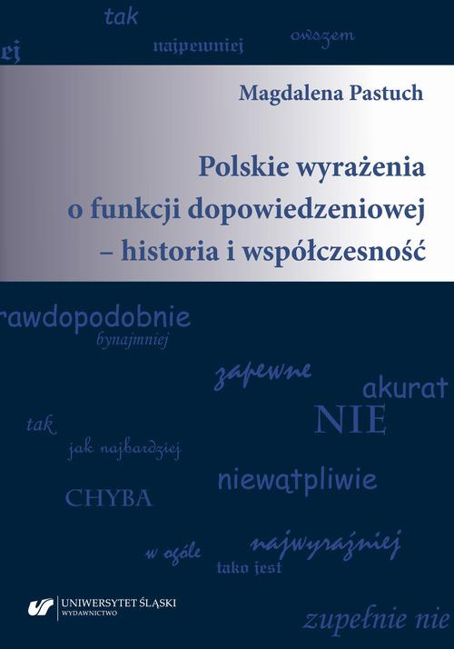 The cover of the book titled: Polskie wyrażenia o funkcji dopowiedzeniowej – historia i współczesność