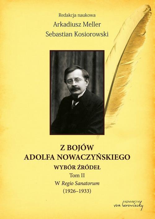Okładka:Z bojów Adolfa Nowaczyńskiego Wybór źródeł Tom 2 
