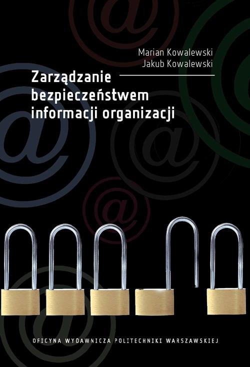 Okładka książki o tytule: Zarządzanie bezpieczeństwem informacji organizacji