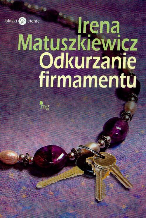 The cover of the book titled: Odkurzanie firmamentu
