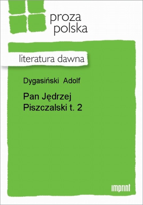 Okładka książki o tytule: Pan Jędrzej Piszczalski t. 2
