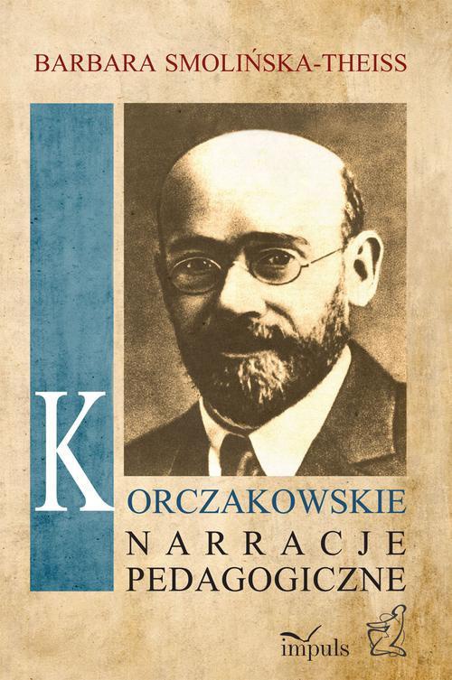 Обложка книги под заглавием:Korczakowskie narracje pedagogiczne