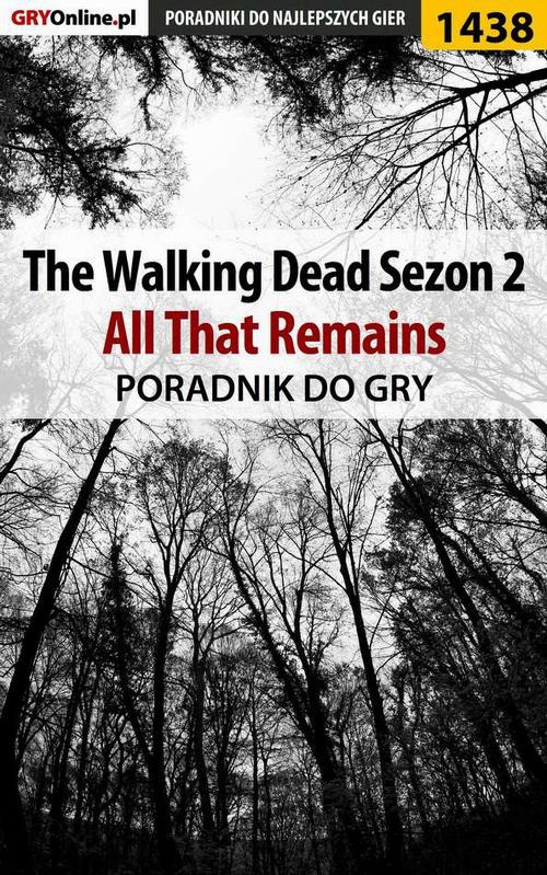 Okładka:The Walking Dead: Season Two - All That Remains - poradnik do gry 