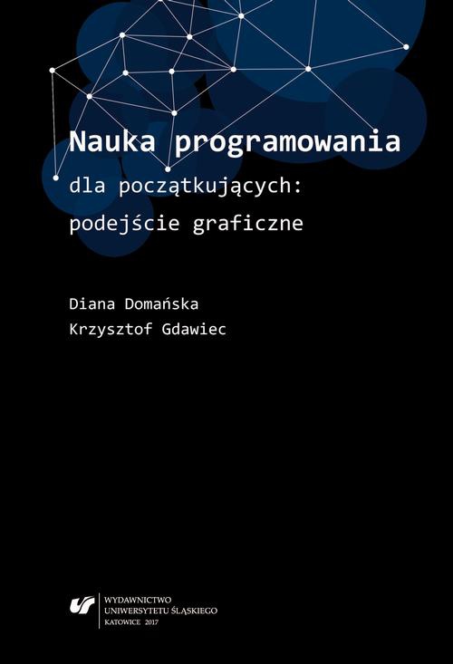 The cover of the book titled: Nauka programowania dla początkujących: podejście graficzne