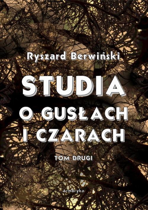 Обложка книги под заглавием:Studia o gusłach i czarach. Tom drugi