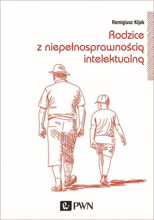 The cover of the book titled: Rodzice z niepełnosprawnością intelektualną. Trudne drogi adaptacji