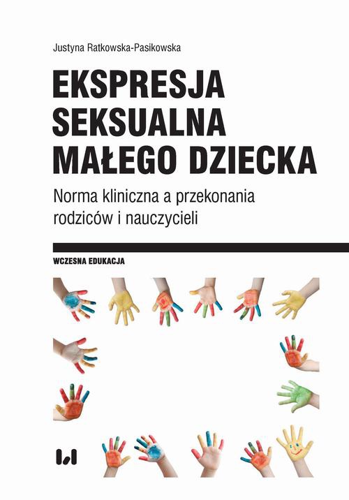 The cover of the book titled: Ekspresja seksualna małego dziecka