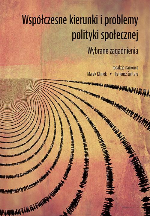 Обкладинка книги з назвою:Współczesne kierunki i problemy polityki społecznej. Wybrane zagadnienia