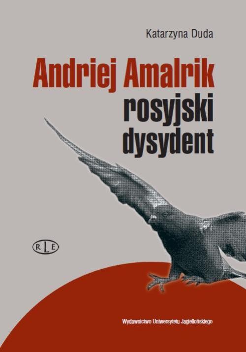 Обложка книги под заглавием:Andriej Amalrik - rosyjski dysydent