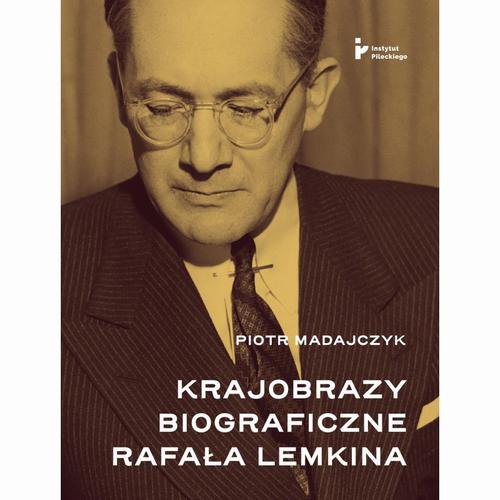 Okładka:Krajobrazy biograficzne Rafała Lemkina 