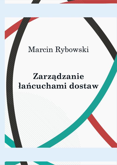 Okładka książki o tytule: Zarządzanie łańcuchami dostaw