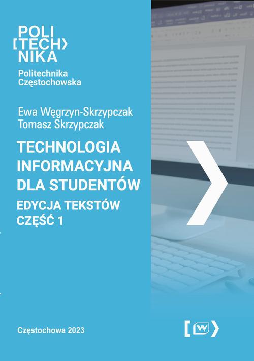 Обложка книги под заглавием:Technologia informacyjna dla studentów. Edycja tekstów - część 1