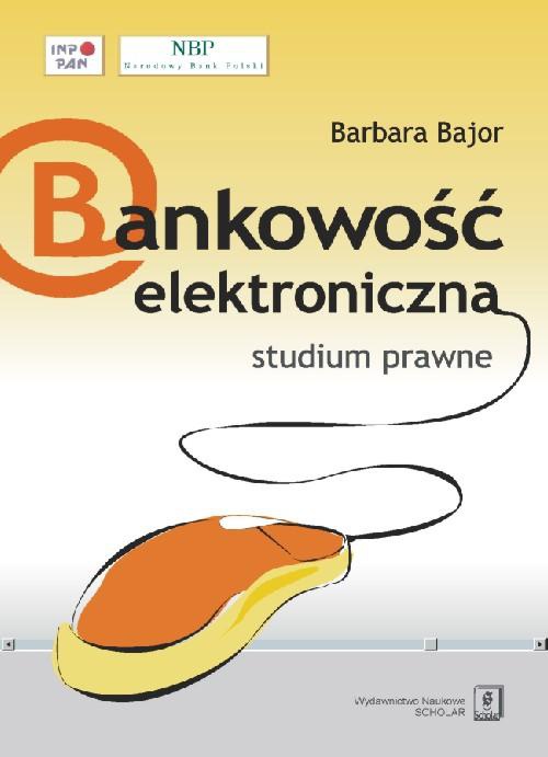 The cover of the book titled: Bankowość elektroniczna studium prawne