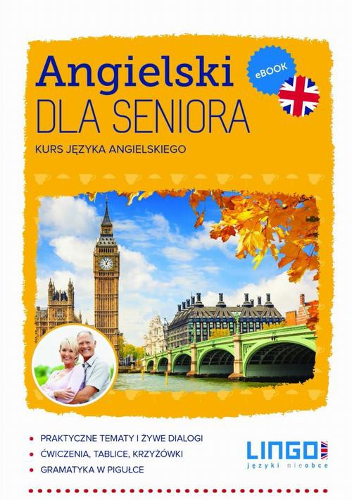 The cover of the book titled: Angielski dla seniora