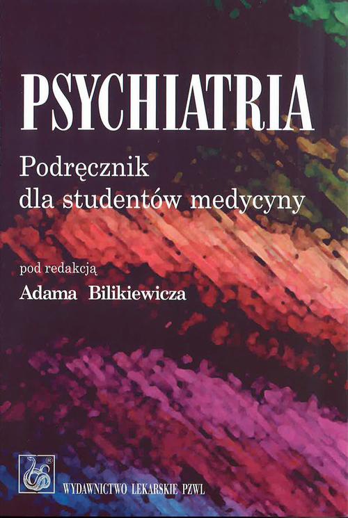 Okładka książki o tytule: Psychiatria. Podręcznik dla studentów medycyny