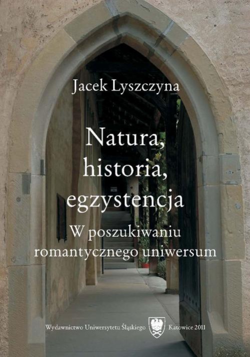 The cover of the book titled: Natura, historia, egzystencja