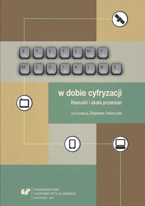 Okładka książki o tytule: Systemy medialne w dobie cyfryzacji