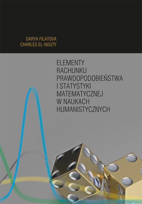 Обложка книги под заглавием:Elementy rachunku prawdopodobieństwa i statystyki matematycznej w naukach humanistycznych