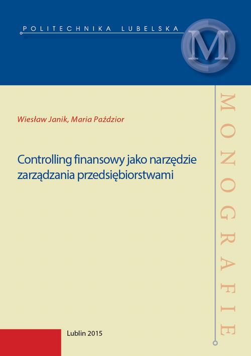 Okładka książki o tytule: Controlling finansowy jako narzędzie zarządzania przedsiębiorstwami