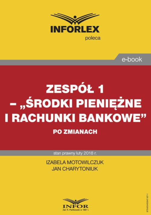 The cover of the book titled: Zespół 1– „Środki pieniężne i rachunki bankowe” po zmianach