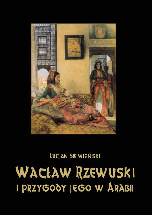 Okładka:Wacław Rzewuski i przygody jego w Arabii 
